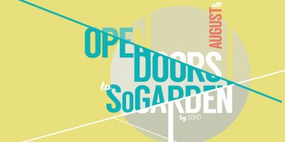 OPEN DOORS to SoGARDEN month at SOHO
