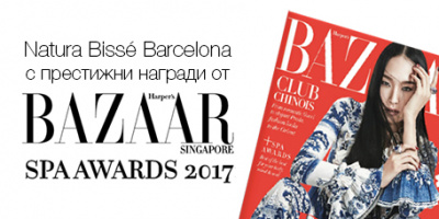 Natura Bisse Barcelona с престижни награди от HARPER’S BAZAAR Сингапур